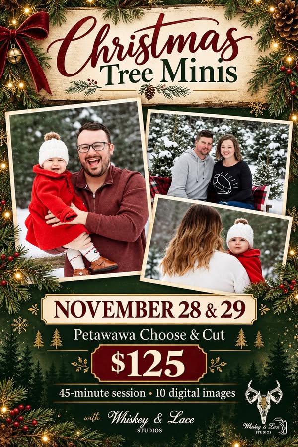 Christmas Tree Minis: November 28 and 29 at Petawawa Choose & Cut. $125 for a 45-minute session with 10 digital images, with Whiskey & Lace Studios.